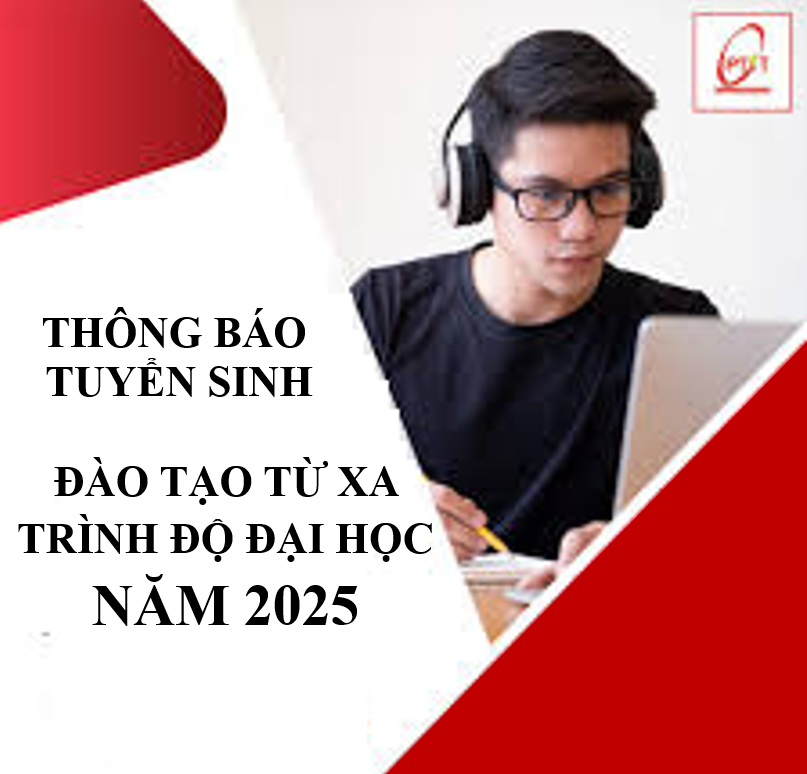 THÔNG BÁO TUYỂN SINH  ĐÀO TẠO TỪ XA TRÌNH ĐỘ ĐẠI HỌC NĂM 2025