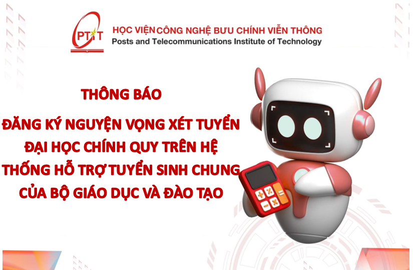 THÔNG BÁO  Về việc Đăng ký nguyện vọng xét tuyển đại học chính quy  trên Hệ thống hỗ trợ tuyển sinh chung của Bộ Giáo dục và Đào tạo