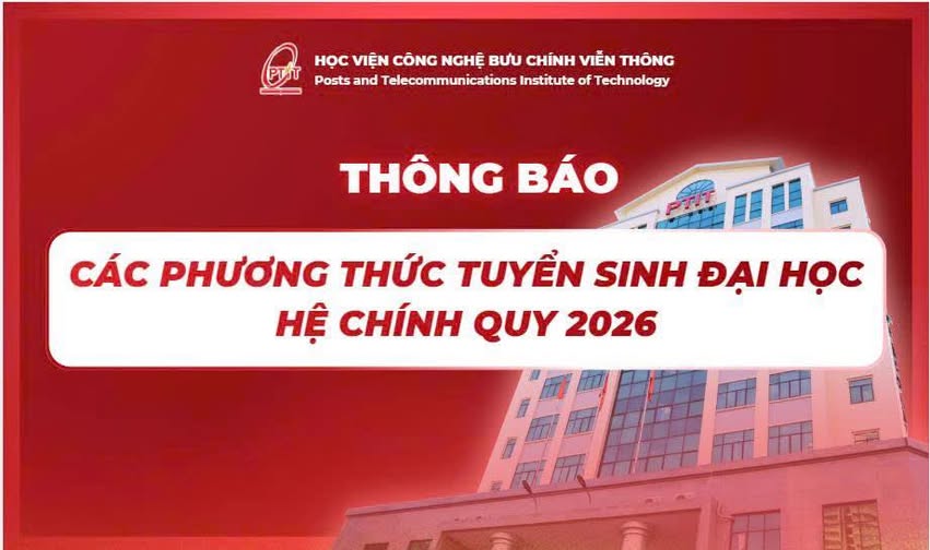 Thông báo: Thông tin chi tiết các Phương thức tuyển sinh đại học hệ chính quy năm 2026