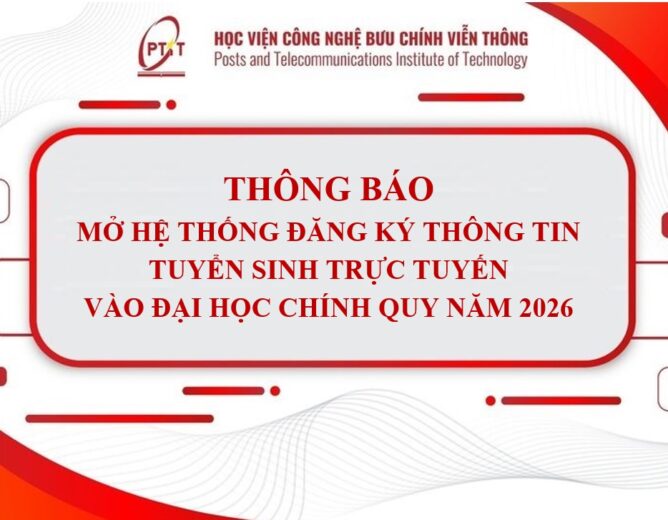 THÔNG BÁO VỀ VIỆC MỞ HỆ THỐNG ĐĂNG KÝ THÔNG TIN TUYỂN SINH TRỰC TUYẾN  VÀO ĐẠI HỌC CHÍNH QUY NĂM 2026