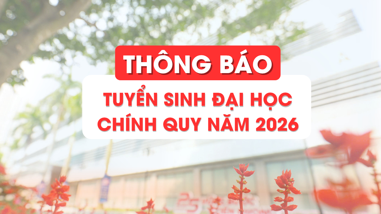 THÔNG BÁO TUYỂN SINH ĐẠI HỌC CHÍNH QUY NĂM 2026