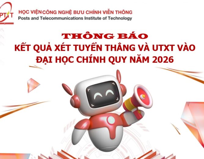 Thông báo Kết quả xét tuyển thẳng và UTXT vào Đại học chính quy năm 2026