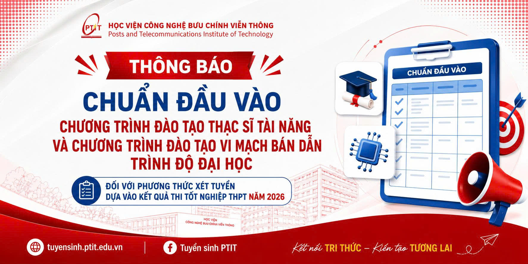 Thông báo Chuẩn đầu vào chương trình đào tạo Thạc sĩ tài năng và chương trình đào tạo vi mạch bán dẫn trình độ đại học đối với phương thức xét tuyển dựa vào kết quả thi tốt nghiệp THPT năm 2026