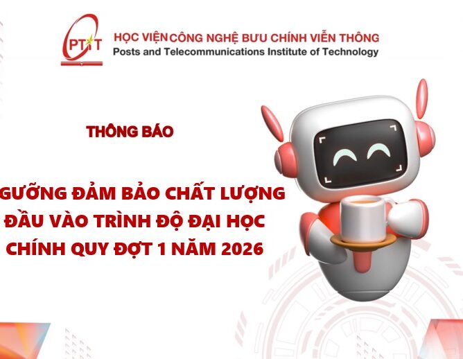 Thông báo Ngưỡng đảm bảo chất lượng đầu vào trình độ đại học chính quy đợt 1 năm 2026